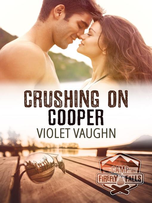 Title details for Crushing on Cooper by Violet Vaughn - Available